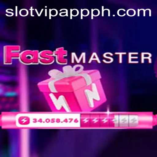 FastMaster - A Thrilling Slot Experience with SlotVIP App